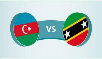 Azerbaijan versus Saint Kitts and Nevis, team sports competition concept. vector