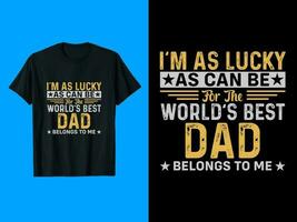 World Best Dad T-Shirt Design vector