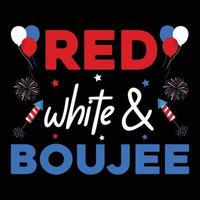 red white and boujee s quotes t shirt 4th of July t shirt design vector