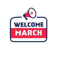 Welcome march design. badge icon megaphone. Vector illustration flat banner.