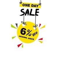 6 percent off, banner design One day sale original price and sale promotion. vector icon.