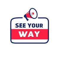 See your way. badge icon. Banner template design. Flat Vector. vector