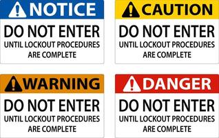 Danger Do Not Enter Until Lockout Procedures Are Complete Sign vector