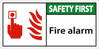 Safety First Fire Alarm Sign On White Background vector