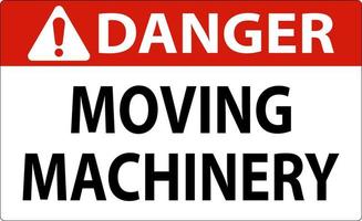 Danger Moving Machinery Sign On White Background vector