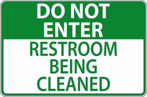 Do Not Enter Restroom Being Cleaned Sign vector