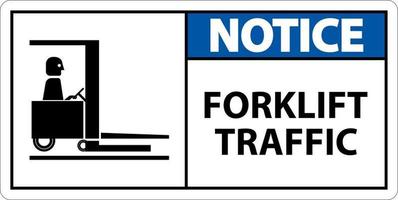 Notice Forklift traffic Floor Sign On White Background vector