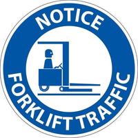 Notice Forklift traffic Floor Sign On White Background vector