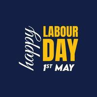 Happy Labor Day banner. Design template. 1st May vector