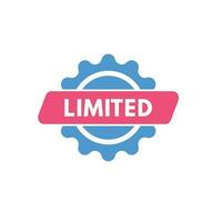 Limited text Button. Limited Sign Icon Label Sticker Web Buttons vector