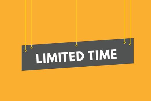 Limited Time text Button. Limited Time Sign Icon Label Sticker Web Buttons vector