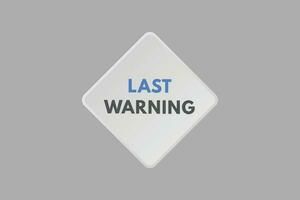 Last Warning text Button. Last Warning Sign Icon Label Sticker Web Buttons vector