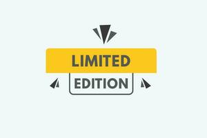 Limited Edition text Button. Limited Edition Sign Icon Label Sticker Web Buttons vector