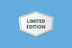 Limited Edition text Button. Limited Edition Sign Icon Label Sticker Web Buttons vector