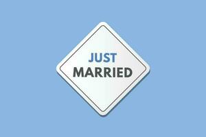 Just Married text Button. Just Married Sign Icon Label Sticker Web Buttons vector