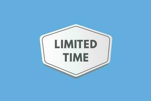 Limited Time text Button. Limited Time Sign Icon Label Sticker Web Buttons vector