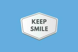 Keep Smile text Button. Keep Smile Sign Icon Label Sticker Web Buttons vector