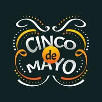 Colorful Cinco de Mayo Lettering. Can be Used for Banner, Poster, and Greeting Card vector