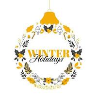 Winter Holidays Lettering Over Bauble Shaped Xmas Wreath Hang On White Background. vector