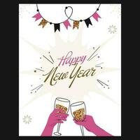 Happy New Year Greeting Card With Hands Holding Drink Glass And Bunting Flags On White Background. vector