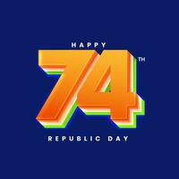 3D Tricolor 74th Number On Blue Background For Happy Republic Day. vector