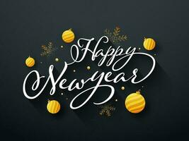 White Happy New Year Calligraphy With Baubles, Snowflakes Decorated On Dark Gray Background. vector