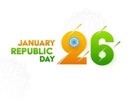 26 January, Republic Day Font In Saffron And Green Color Against White Background. vector