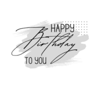 glücklich Geburtstag zu Sie png transparent Hintergrund. glücklich Geburtstag Text.