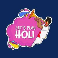 Sticker Style Let's Play Holi Font With Cartoon Young Man Playing Trumpet On Pink And Blue Background. vector