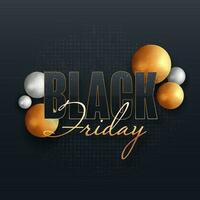 Black Friday Font With 3D Balls OR Sphere In Golden And Silver Against Dark Gray Halftone Background. vector