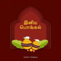 Happy Pongal Font Written In Tamil Language With Traditional Dish In Clay Pots, Banana Leaves, Marigold Flowers On Red Mandala Background. vector