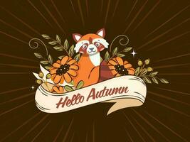 Hello Autumn Text Ribbon With Cartoon Raccoon, Flowers And Leaves On Brown Rays Background. vector