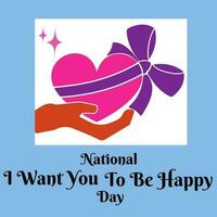 National I Want You To Be Happy Day, theme design idea vector