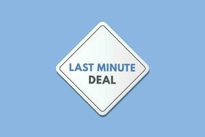 Last Minute Deal text Button. Last Minute Deal Sign Icon Label Sticker Web Buttons vector