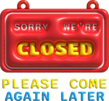 3D Sorry we are closed sign  icon shop e-commerce. Business closed banner. Close time element. png