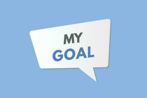 My Goal text Button. My Goal Sign Icon Label Sticker Web Buttons vector