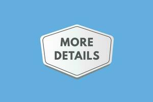 More Details text Button. More Details Sign Icon Label Sticker Web Buttons vector