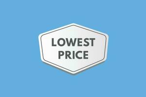 Lowest Price text Button. Lowest Price Sign Icon Label Sticker Web Buttons vector