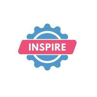 Inspire text Button. Inspire Sign Icon Label Sticker Web Buttons vector