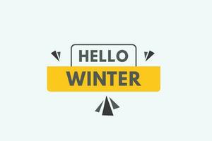 Hello Winter text Button. Hello Winter Sign Icon Label Sticker Web Buttons vector