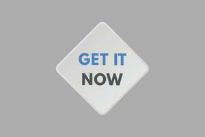 Get it Now text Button. Get it Now Sign Icon Label Sticker Web Buttons vector
