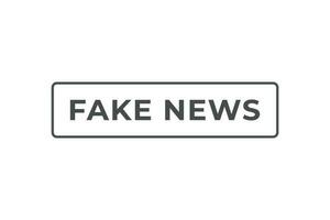 Fake News Button. Speech Bubble, Banner Label Fake News vector