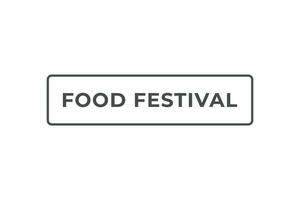 Food Festival Button. Speech Bubble, Banner Label Food Festival vector