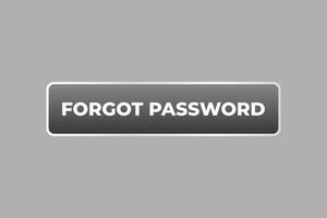 Forgot Password Button. Speech Bubble, Banner Label Forgot Password vector