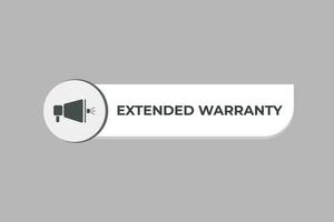 Extended Warranty Button. Speech Bubble, Banner Label Extended Warranty vector