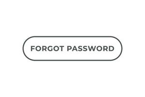 Forgot Password Button. Speech Bubble, Banner Label Forgot Password vector