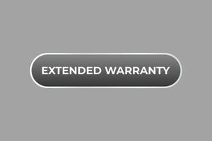 Extended Warranty Button. Speech Bubble, Banner Label Extended Warranty vector