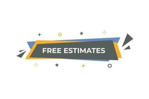 Free Estimate Button. Speech Bubble, Banner Label Free Estimate vector