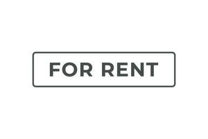 For Rent Button. Speech Bubble, Banner Label For Rent vector