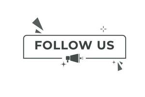 Follow Us Button. Speech Bubble, Banner Label Follow Us vector